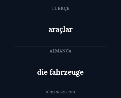 die fahrzeuge - araçlar
