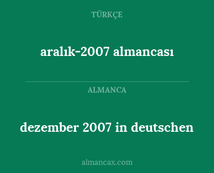 dezember 2007 in deutschen - aralık-2007 almancası