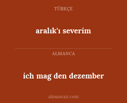 aralık'ı severim - ich mag den dezember