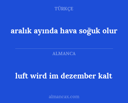 aralık ayında hava soğuk olur - luft wird im dezember kalt
