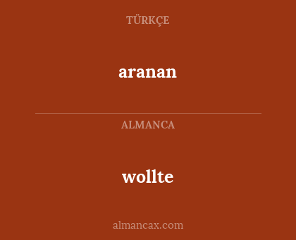 aranan - wollte