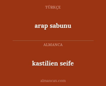 arap sabunu - kastilien seife