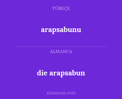 die arapsabun - arapsabunu
