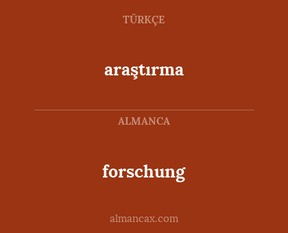 araştırma - forschung