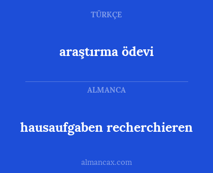 araştırma ödevi - hausaufgaben recherchieren