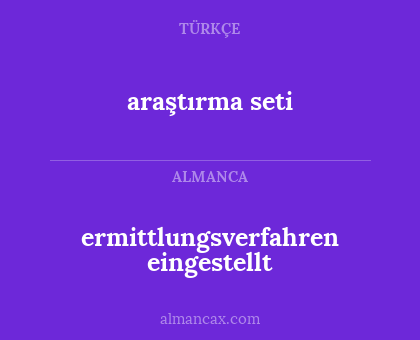 araştırma seti - ermittlungsverfahren eingestellt