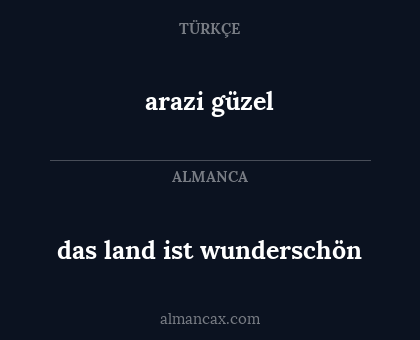 das land ist wunderschön - arazi güzel
