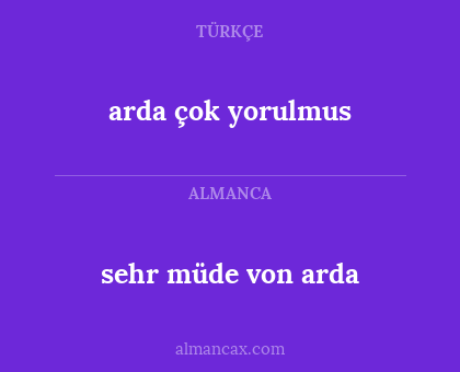 arda çok yorulmus - sehr müde von arda