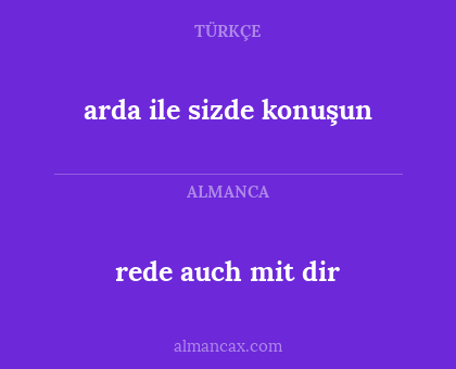 rede auch mit dir - arda ile sizde konuşun