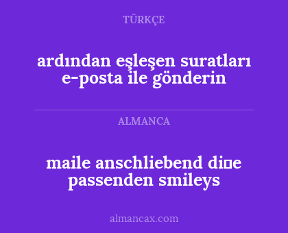 maile anschliebend di̇e passenden smileys - ardından eşleşen suratları e-posta ile gönderin