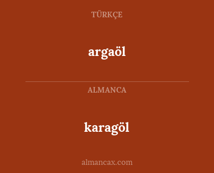 karagöl - argaöl