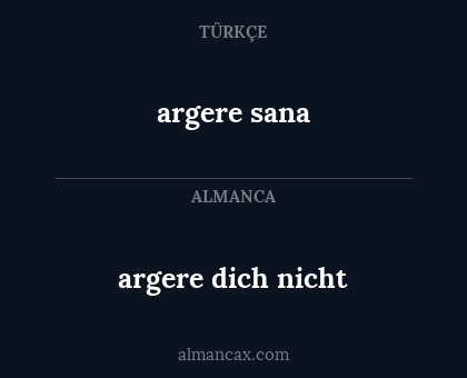 argere dich nicht - argere sana