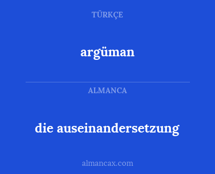 argüman - die auseinandersetzung