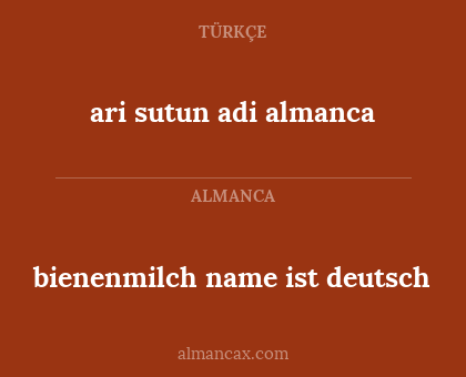 bienenmilch name ist deutsch - ari sutun adi almanca