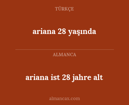 ariana 28 yaşında - ariana ist 28 jahre alt