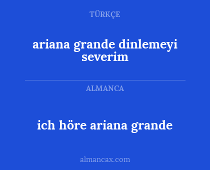 ariana grande dinlemeyi severim - ich höre ariana grande