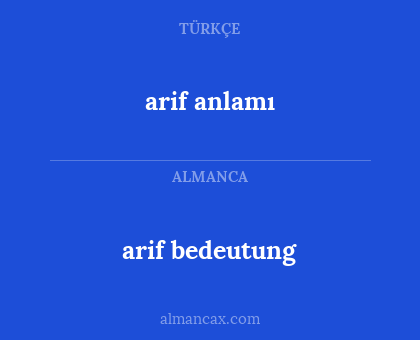 arif anlamı - arif bedeutung