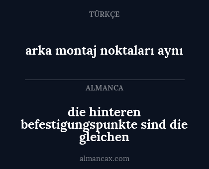 die hinteren befestigungspunkte sind die gleichen - arka montaj noktaları aynı