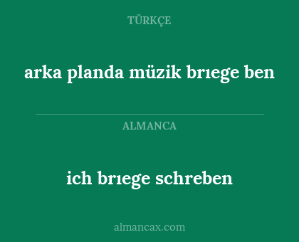 arka planda müzik brıege ben - ich brıege schreben