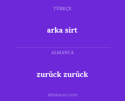 arka sirt - zurück zurück