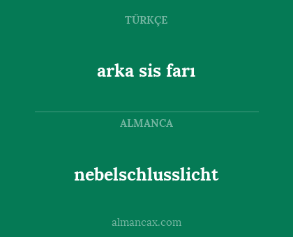 nebelschlusslicht - arka sis farı