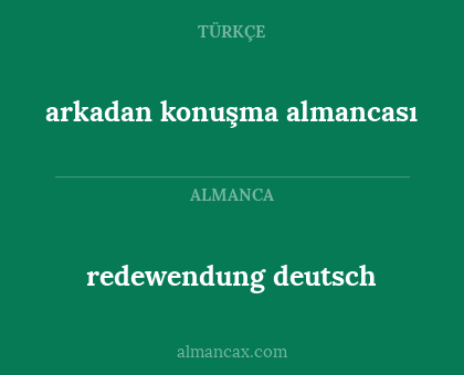 redewendung deutsch - arkadan konuşma almancası
