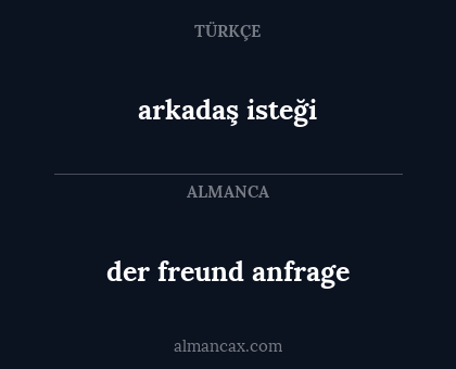 der freund anfrage - arkadaş isteği