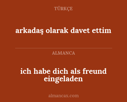 arkadaş olarak davet ettim - ich habe dich als freund eingeladen