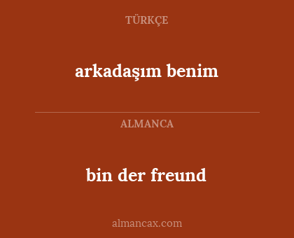 arkadaşım benim - bin der freund