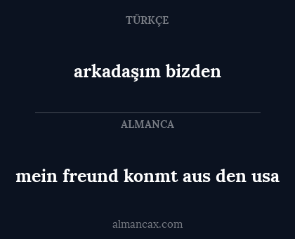 arkadaşım bizden - mein freund konmt aus den usa