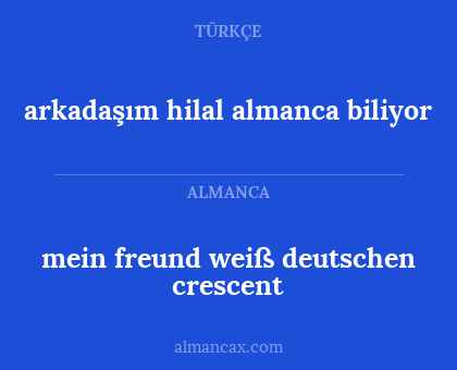 mein freund weiß deutschen crescent - arkadaşım hilal almanca biliyor