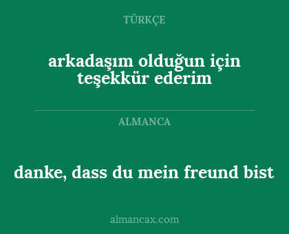 danke, dass du mein freund bist - arkadaşım olduğun için teşekkür ederim
