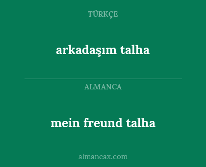 mein freund talha - arkadaşım talha