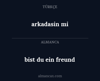 arkadasin mi - bist du ein freund