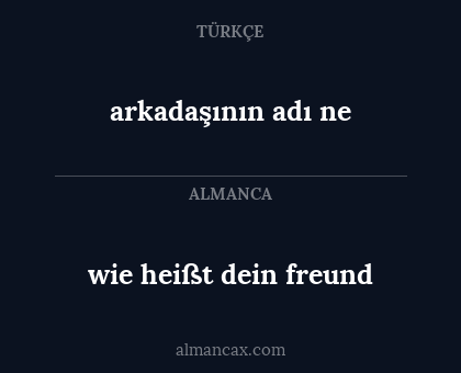 arkadaşının adı ne - wie heißt dein freund
