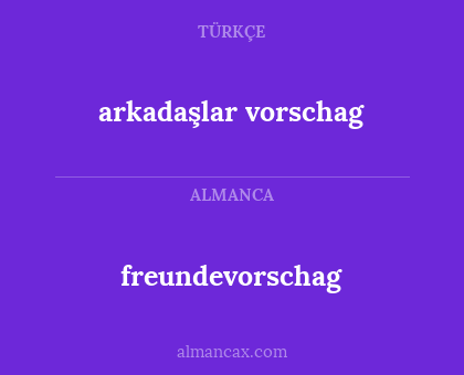arkadaşlar vorschag - freundevorschag