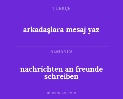 arkadaşlara mesaj yaz - nachrichten an freunde schreiben