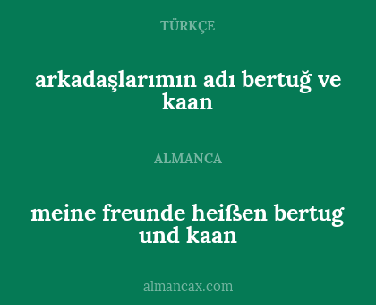 arkadaşlarımın adı bertuğ ve kaan - meine freunde heißen bertug und kaan