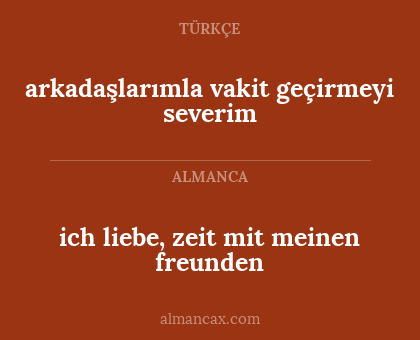 arkadaşlarımla vakit geçirmeyi severim - ich liebe, zeit mit meinen freunden