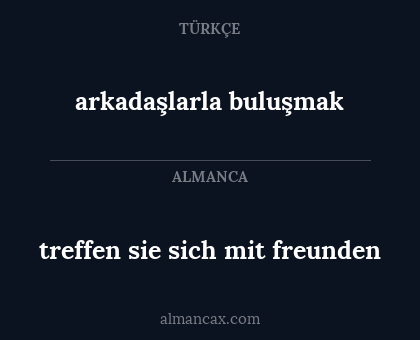 treffen sie sich mit freunden - arkadaşlarla buluşmak
