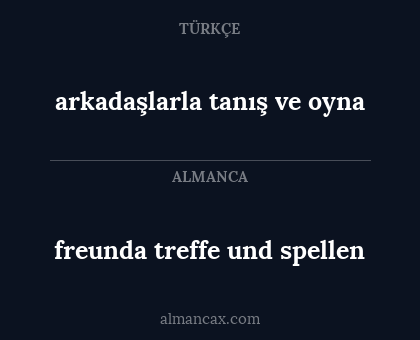 arkadaşlarla tanış ve oyna - freunda treffe und spellen