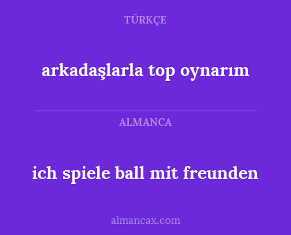 arkadaşlarla top oynarım - ich spiele ball mit freunden