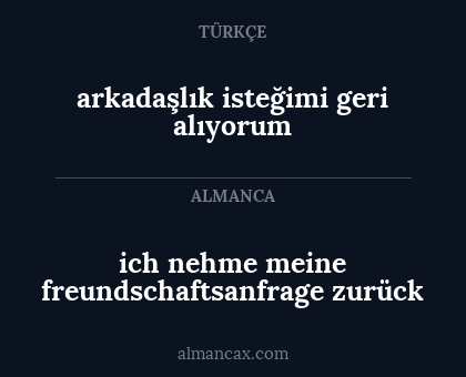 ich nehme meine freundschaftsanfrage zurück - arkadaşlık isteğimi geri alıyorum