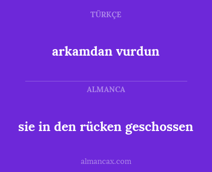 arkamdan vurdun - sie in den rücken geschossen