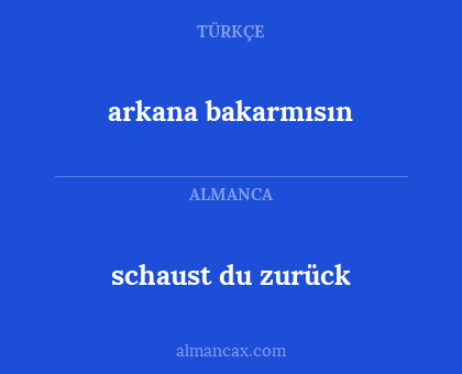 schaust du zurück - arkana bakarmısın