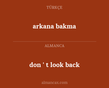 arkana bakma - don ' t look back