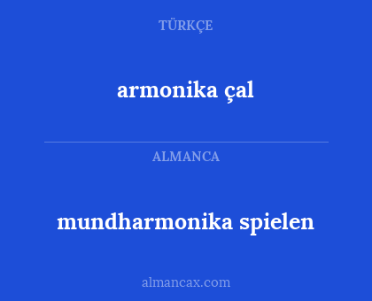 armonika çal - mundharmonika spielen