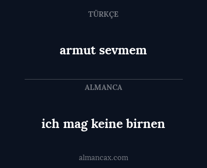 armut sevmem - ich mag keine birnen