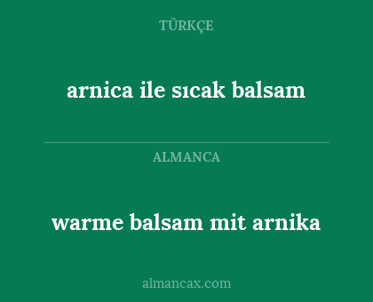 warme balsam mit arnika - arnica ile sıcak balsam