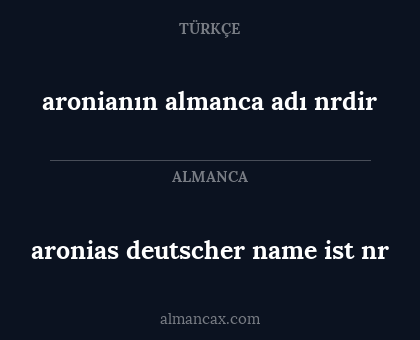 aronias deutscher name ist nr - aronianın almanca adı nrdir